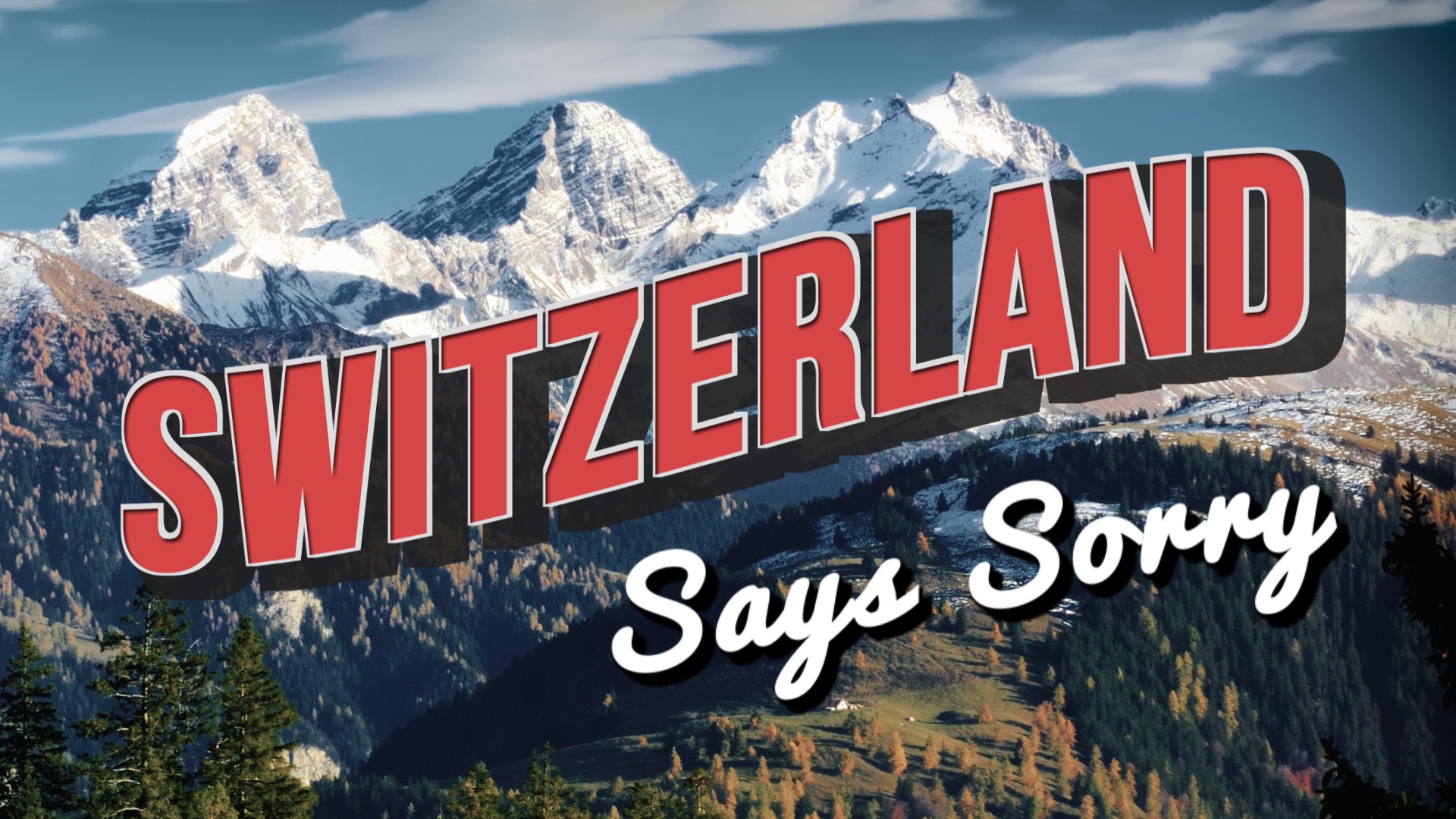 Swiss mountains with the series title written on them