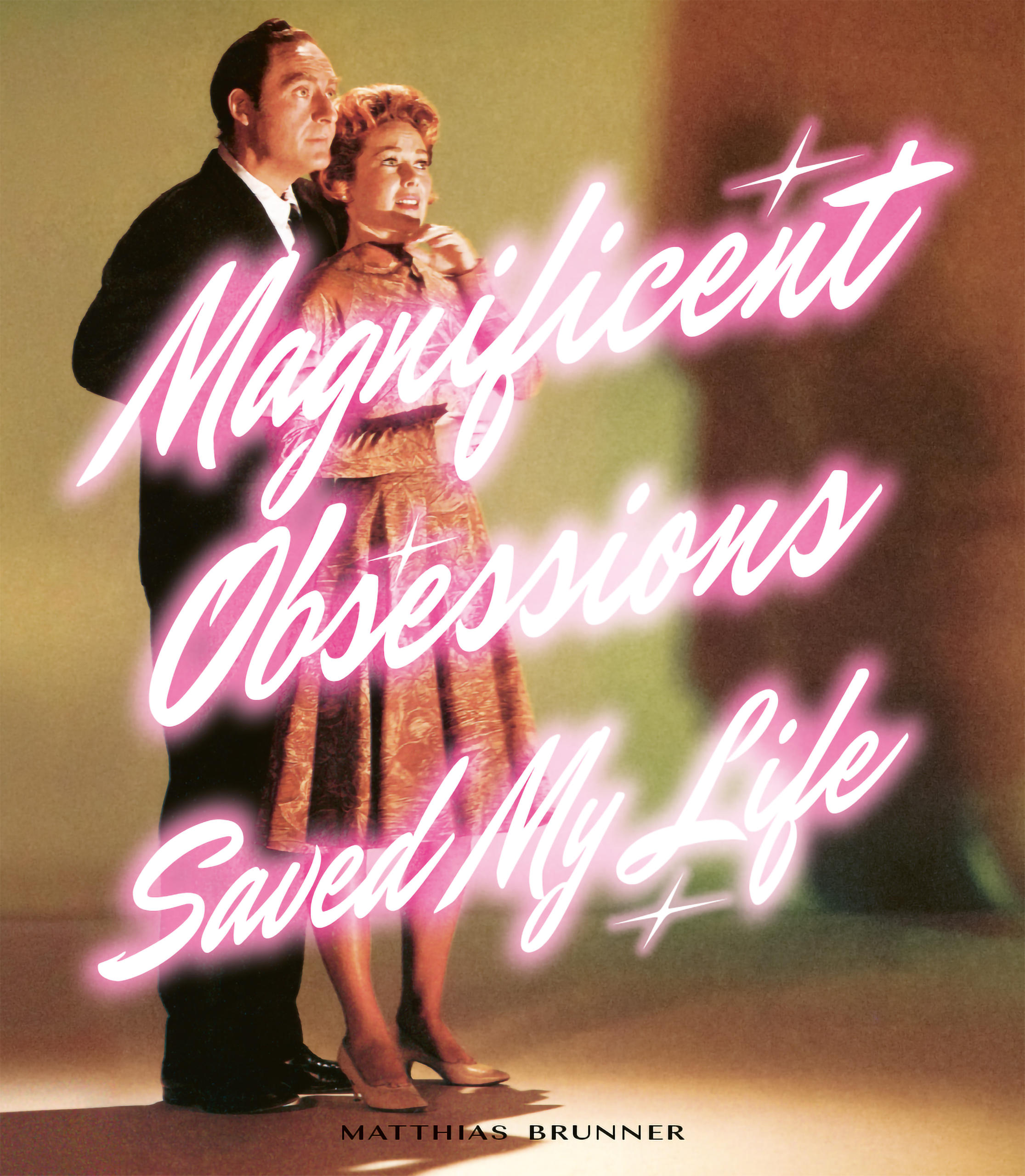 Cover of Magnificent Obsessions saved my Life