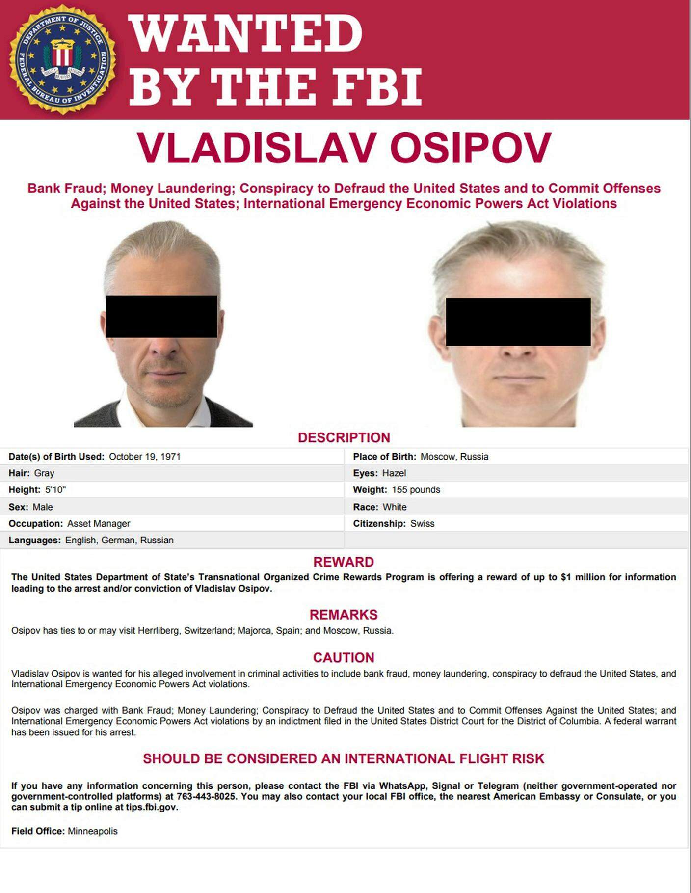 Госдепартамент США (МИД страны) обещает выплатить миллион долларов тому, кто укажет местонахождение Владислава Осипова, подозреваемого в причастности к международной организованной преступной группировке