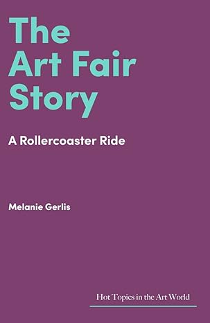 Gerlis' analysis of the art fair trade reflected on its uncertain future predicted during and right after the Covid pandemic. But since then the business has just thrived.