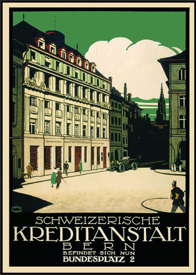 Plakat des Ateliers Häusler für die Schweizerische Kreditanstalt, die kurz zuvor in ein Gebäude am Bundesplatz in Bern eingezogen war, um 1920 (SKA)